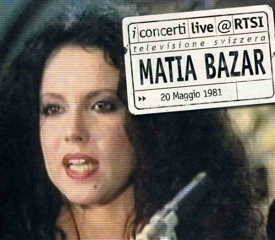 Cover for Matia Bazar  · Matia Bazar Live @ Rtsi (CD) (2006)