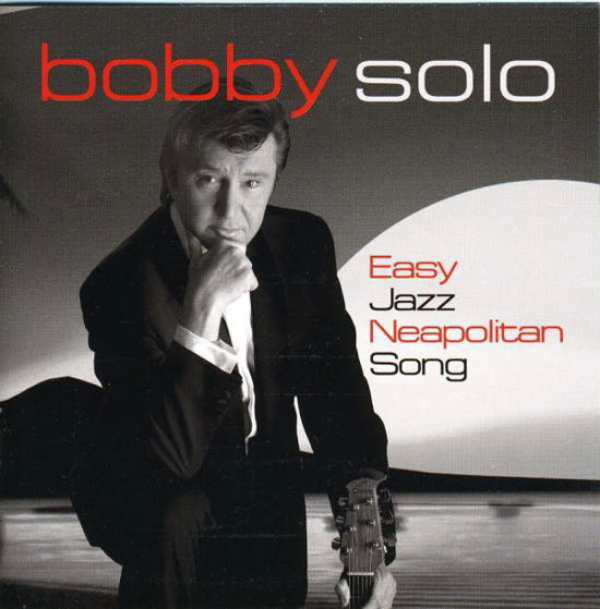 Cover for Solo Bobby · Easy Jazz Neapolitan Song (CD) (2009)
