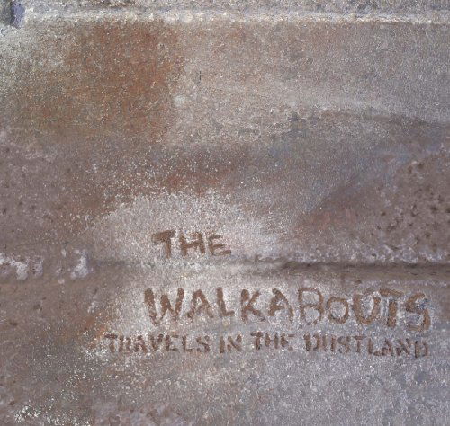 Cover for Walkabouts · Travels in the Dustland (CD) [Digipak] (2011)