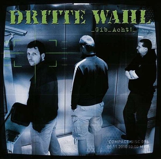 Gib Acht! - Dritte Wahl - Musik - DRITTE WAHL - 4047179774123 - 5. november 2010