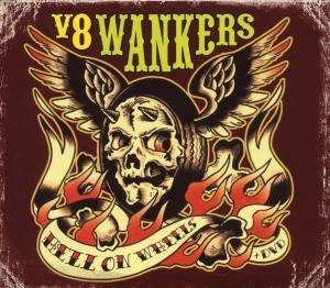 Cover for V8 Wankers · Hell on Wheels (CD) (2007)