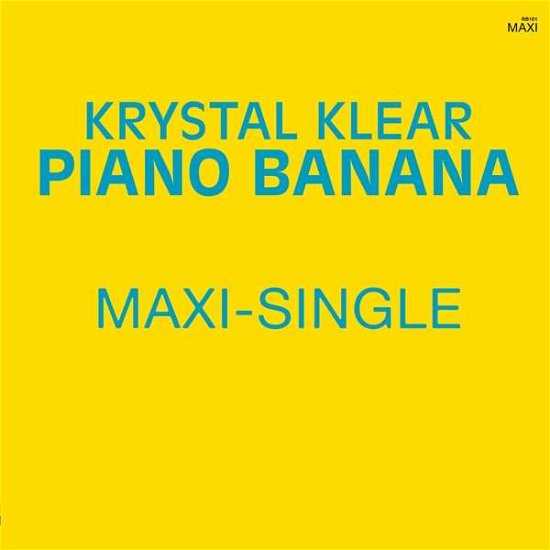 Piano Banana - Krystal Klear - Musik - RUNNING BACK - 4251804125123 - 21. maj 2021