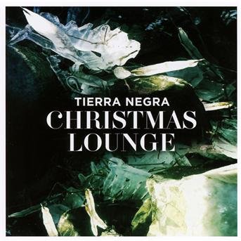 Cover for Tierra Negra · Christmas Lounge (CD) (2012)