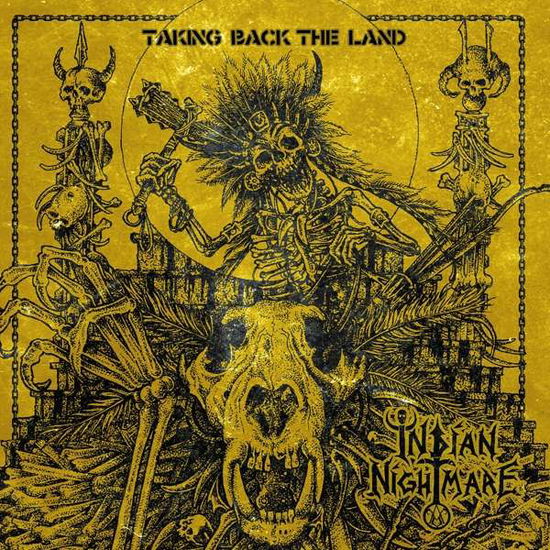 Cover for Indian Nightmare · Taking Back The Land (CD) (2017)