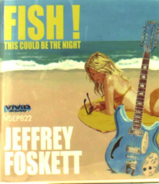 Fish! C/W This Could Be The Night - Jeffrey Foskett - Musik - VIVID SOUND - 4540399262123 - 6. april 2017