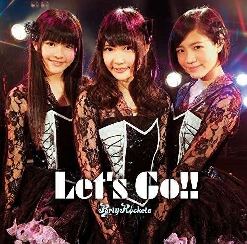 Cover for Party Rockets · Let's Go!! (CD) [Japan Import edition] (2014)