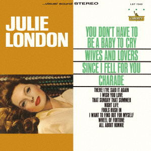 Cover for Julie London · You Don't Have to Be a Baby to Cry (CD) [Japan Import edition] (2021)