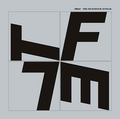 Felt · Splendour Of Fear The (CD) (2022)