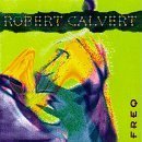 Cover for Robert Calvert · Freq (CD) [Bonus Tracks edition] (2008)