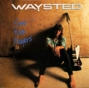 Cover for Waysted · Save Your Prayers (CD) (2024)