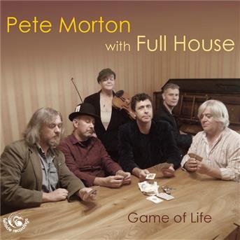 Cover for Pete Morton · Game Of Life (CD) (2016)