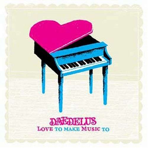 Cover for Daedelus · Love To Make Music To (CD) (2008)