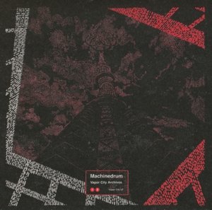 Cover for Machinedrum · Vapor City Archives (CD) [Digipak] (2014)