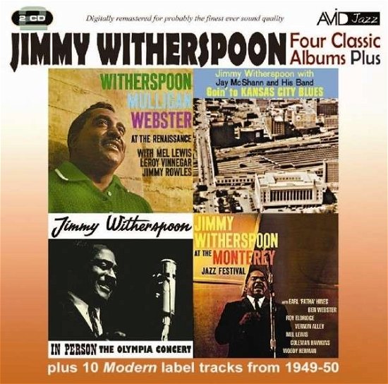 Cover for Jimmy Witherspoon · Four Classic Albums Plus (Goin To Kansas City Blues / Witherspoon Mulligan Webster At The Renaissance / Jimmy Witherspoon At Monterey / In Person (Olympia Concert) (CD) (2014)