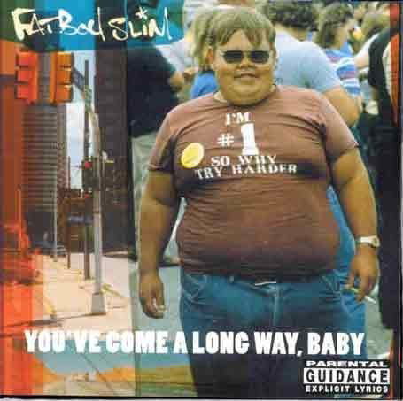 Cover for Fatboy Slim · Fatboy Slim - You've Come a Long Way Baby (CD) (2010)