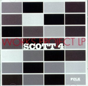Cover for Scott 4 · Works Project LP (CD) (2006)
