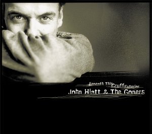 Cover for John Hiatt &amp; The Goners · Beneath This Gruff Exterior (CD) (2015)