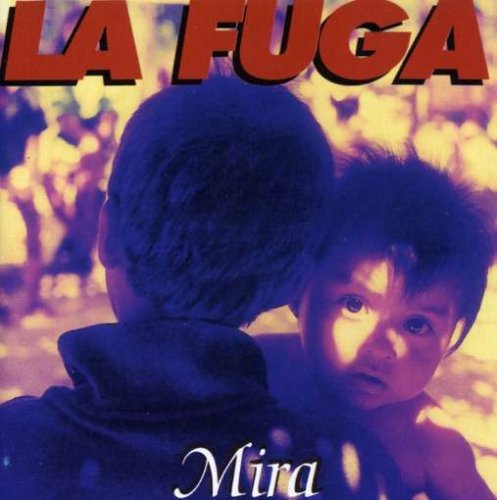 Cover for La Fuga · Mira (CD) (2004)