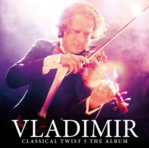 Cover for Vladimir · Classical Twist: The Album (CD) (2011)