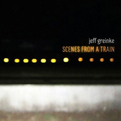 Scenes from a Train - Jeff Greinke - Musik - INFECTIOUS - 5050954299123 - 25. juni 2013