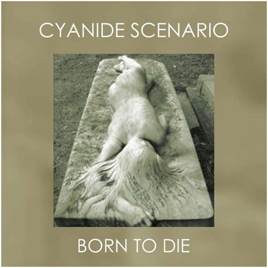 Cover for Syanide Scenario · Born To Die (LP) (2017)