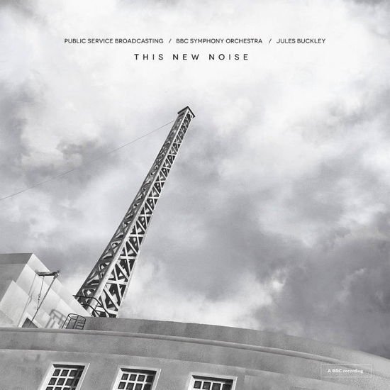 Cover for Public Service Broadcasting · This New Noise (CD) (2023)