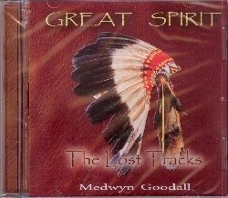 Cover for Medwyn Goodall · Great Spirit, The Lost Tracks (CD) (2018)