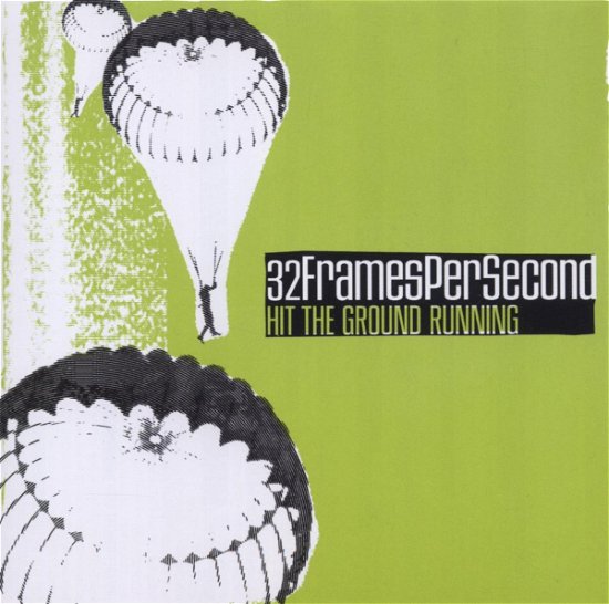 Cover for 32 Frames Per Second · Hit the Ground Running (CD) (2006)