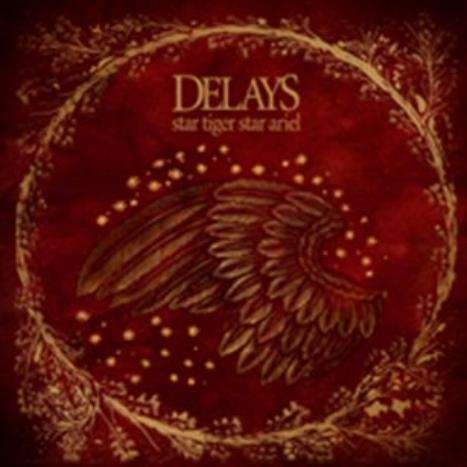 Cover for Delays · Star Tiger Star Ariel (CD) [Digipak] (2010)