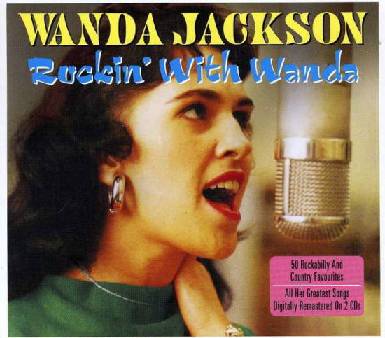 Rockin' with Wanda - Wanda Jackson - Music - ONE DAY MUSIC - 5060255182123 - July 31, 2013