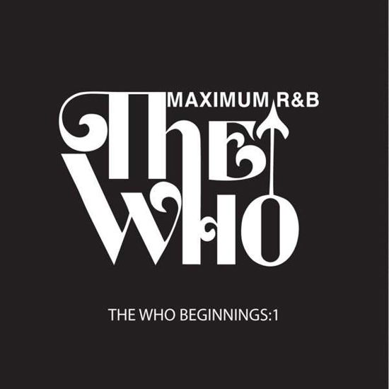 Who Beginnings 1 : Maximum R&B - V/A - Musique - CARGO UK - 5060331750123 - 9 août 2019