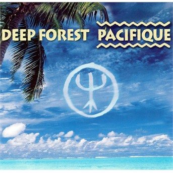 Cover for Deep Forest · Pacifique (CD)