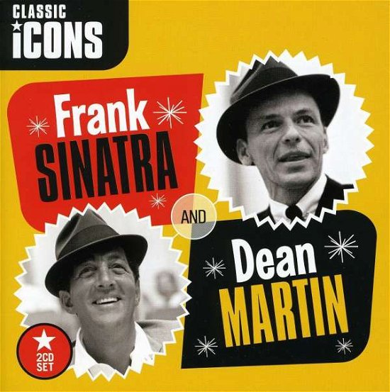 Cover for Sinatra, Frank &amp; Dean Martin · Classic Icons (CD) (2011)