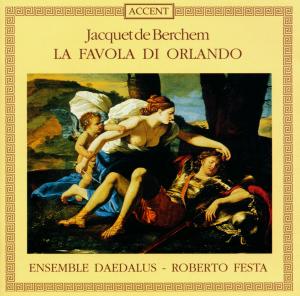 Cover for Ensemble Daedalus · La Favola Di Orlando Accent Klassisk (CD) (2000)