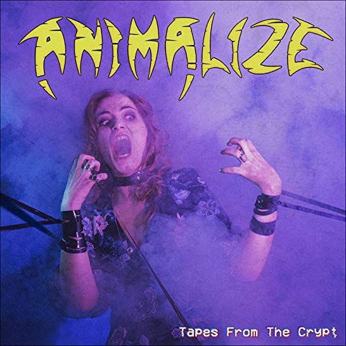 Cover for Animalize · Tapes From The Crypt (CD)