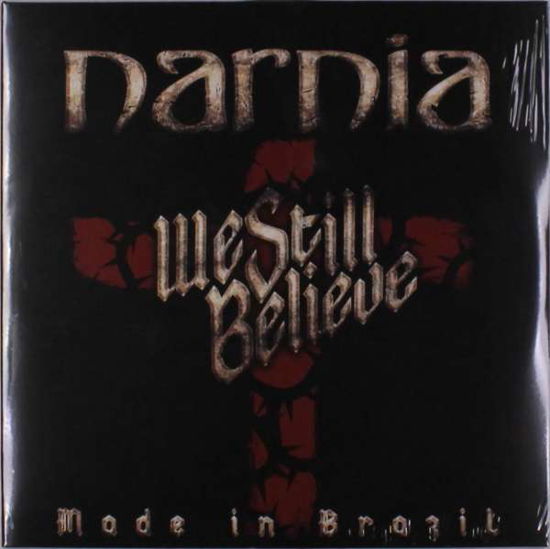 We Still Believe – Made in Brazil - Narnia - Musik - NARNIA SONGS - 7320470223123 - 30. August 2019