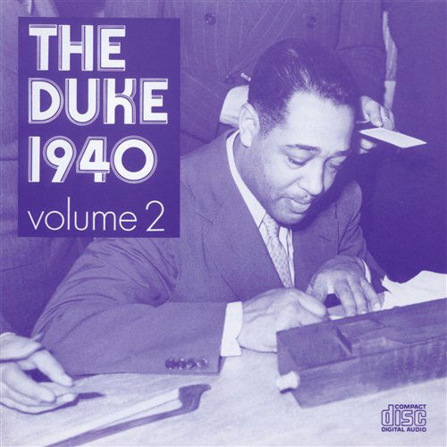 The Duke 1940 Vol.2 - Duke Ellington - Musik - TAX - 7391826372123 - 11. november 2001