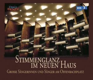 Stimmenglanz Im Neuen Haus, 50 Jahre Oper Koln - Strauss / Andersson / Anheisser / Bartos / Donah - Music - REL - 7619934500123 - 2008