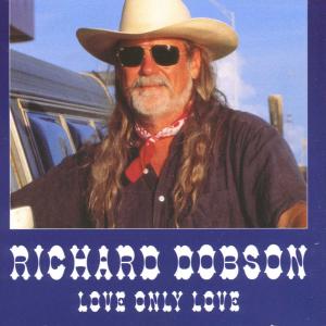 Richard Dobson - Love Only Love - Richard Dobson - Musik - BRAMBUS - 7619949968123 - 29. april 1999