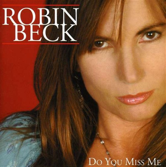 Cover for Robin Beck · Do You Miss Me (CD) (2005)