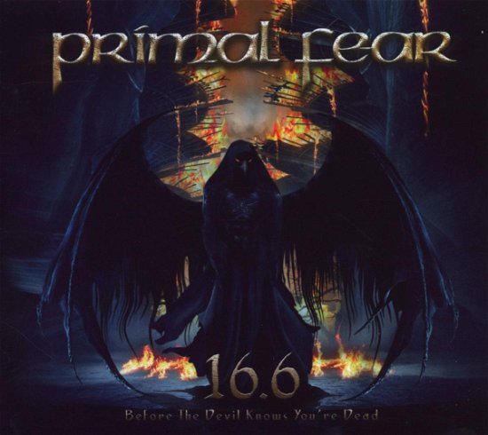 16.6 (Before the Devil Knows.. - Primal Fear - Music - DDD - 8024391041123 - July 20, 2009