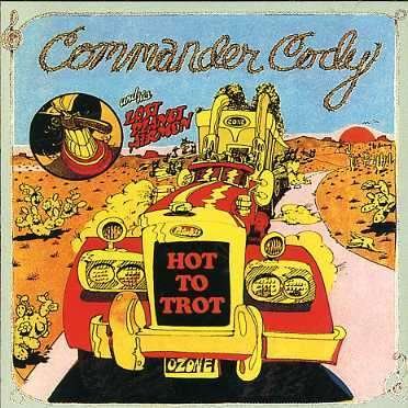 Cover for Commander Cody &amp; His Lost Planet Airmen · Hot to Trot (The Best of Commander Cody &amp; His Lost Planet Airmen) (CD) (2007)