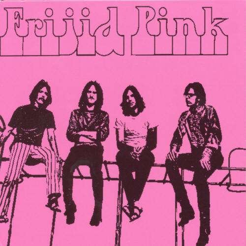 Cover for Frijid Pink (CD) [Bonus Tracks edition] (2007)