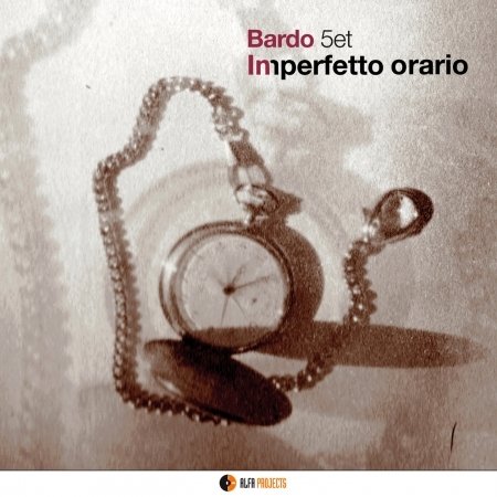 Cover for Bardo 5tet · Imperfetto Orario (CD) (2020)