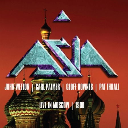 Cover for Asia (United Kingdom) · Live In Moscow 1990 (CD) (2019)