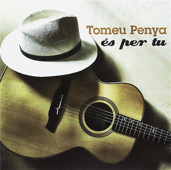 Cover for Tomeu Penya · Es Per Tu (CD) (2013)
