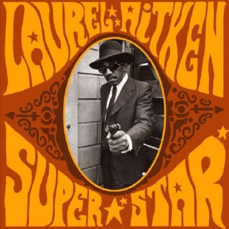 Superstar - Laurel Aitken - Musique - LIQUIDATOR - 8429006571123 - 11 septembre 2006