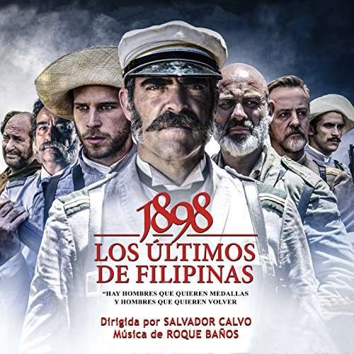 Cover for Roque Banos · 1898. Los Ultimos De Filipinas (CD) (2017)