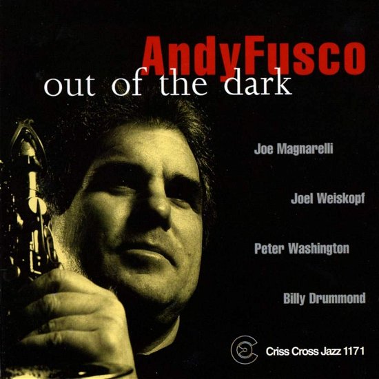 Out Of The Dark - Andy Fusco - Musiikki - CRISS CROSS - 8712474117123 - maanantai 9. elokuuta 1999