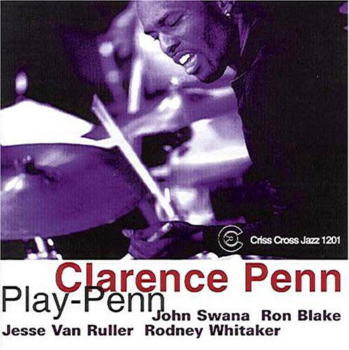 Play Penn - Clarence -Quintet- Penn - Musiikki - CRISS CROSS - 8712474120123 - lauantai 30. kesäkuuta 2001